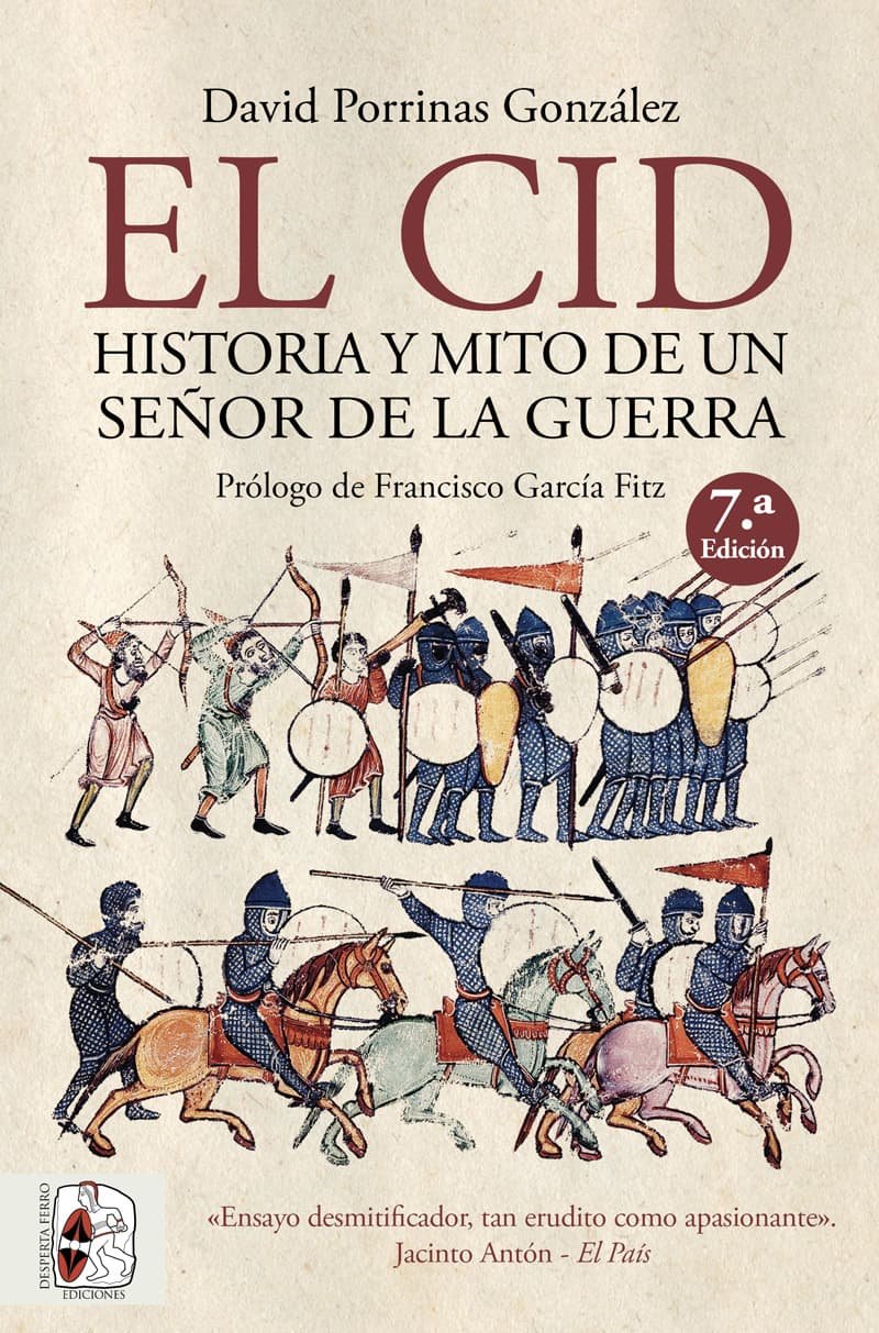 Reseña de «El Cid: Historia y Mito de un Señor de la Guerra», por David Porrinas González