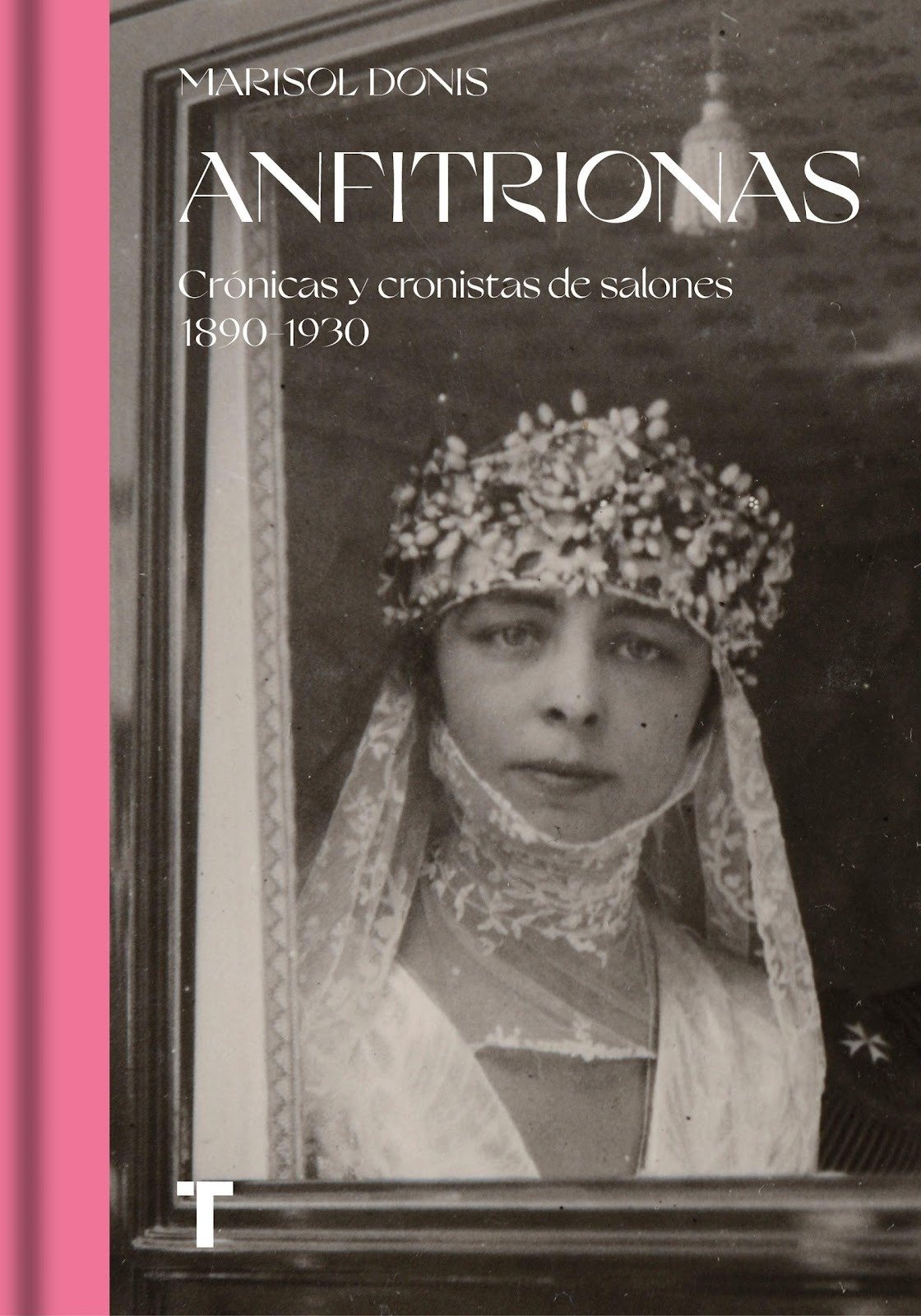 Reseña de «Anfitrionas. Crónicas y cronistas de salones. 1890-1930», de Marisol Donis